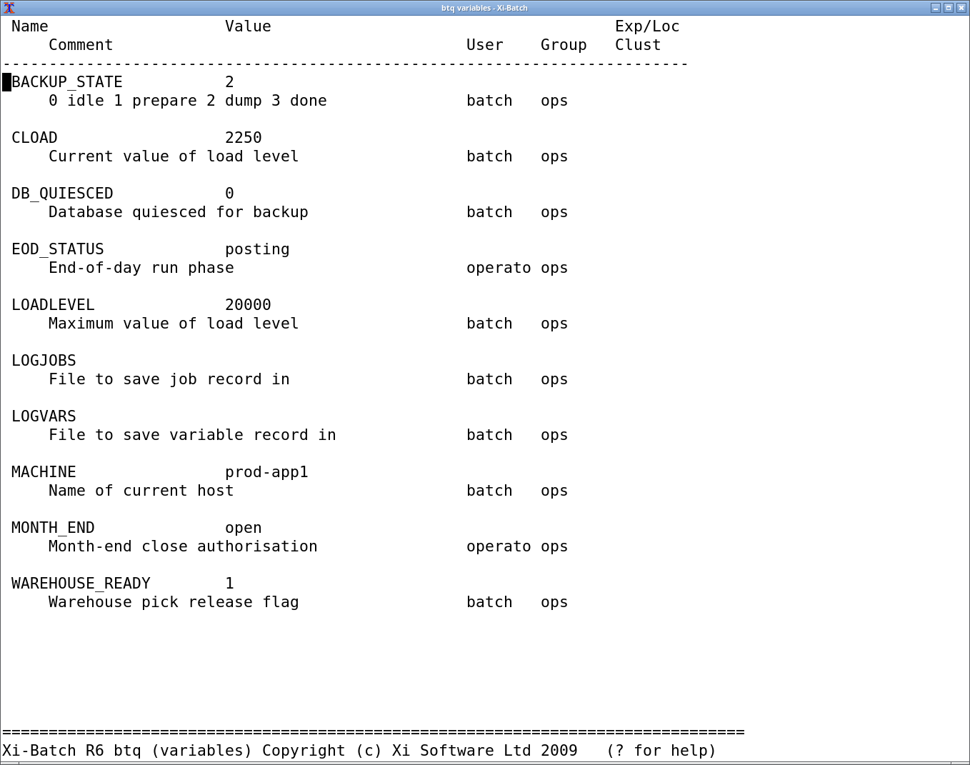 The Xi-Batch variables screen in the full-screen character interface, reached with btq -v. All ten scheduling variables are listed with their current values, comments and owners, matching the variable pane in the graphical interface.